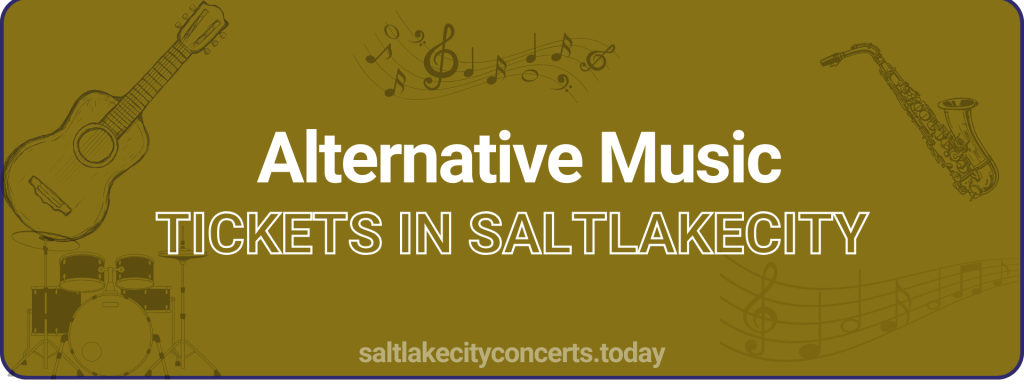 Alternative Music tickets in saltlakecity