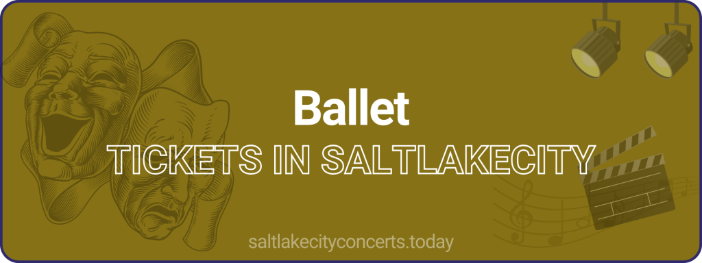 Ballet tickets in saltlakecity