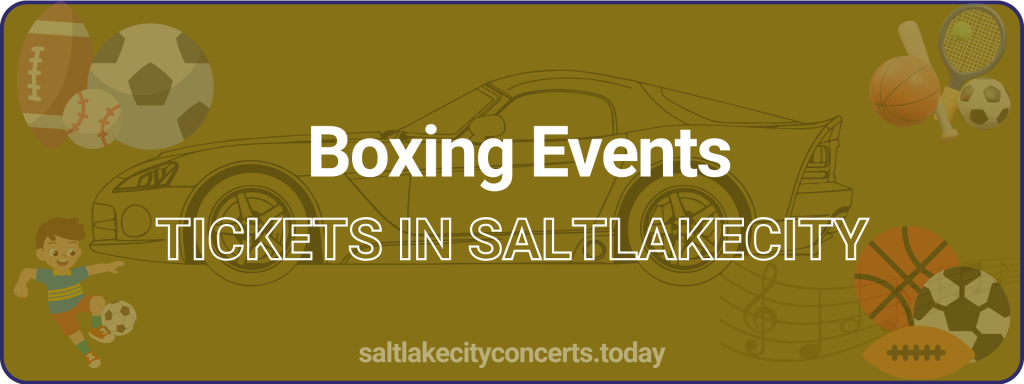 Boxing Events tickets in saltlakecity