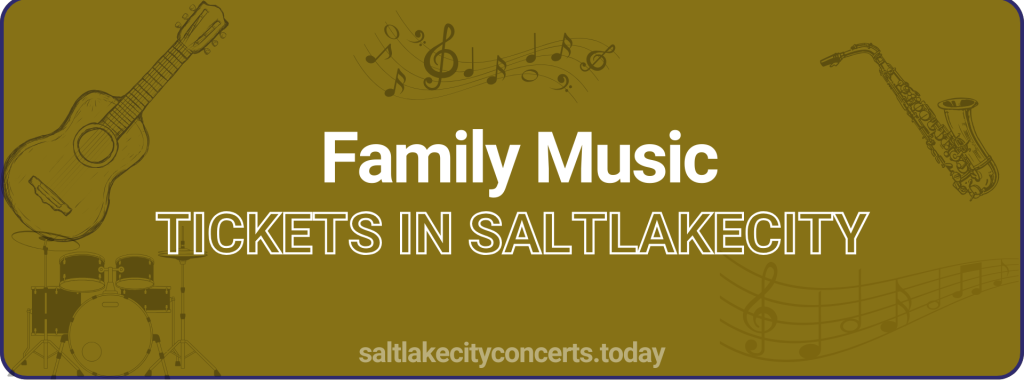 Family Music tickets in saltlakecity