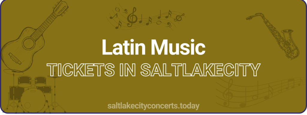 Latin Music tickets in saltlakecity