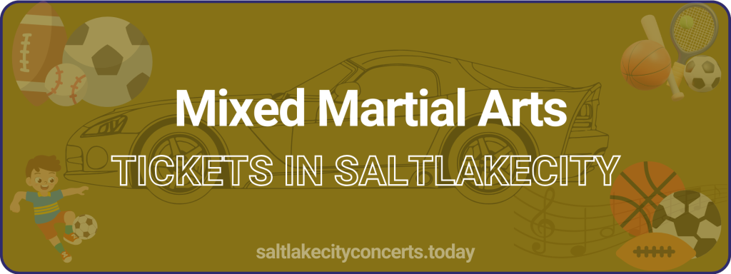 Mixed Martial Arts tickets in saltlakecity