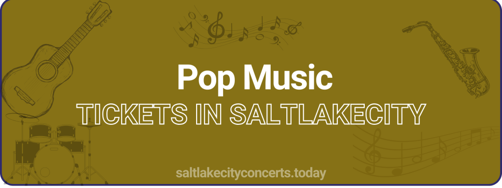 Pop Music tickets in saltlakecity