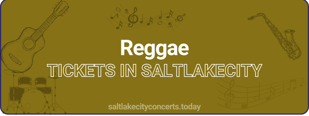 Reggae tickets in saltlakecity