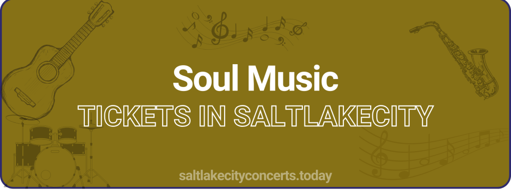 Soul Music tickets in saltlakecity